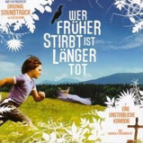 Album Cover: Wer früher stirbt, ist länger tot (2006)